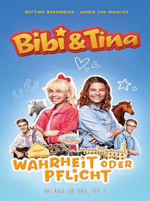 cover image of Bibi & Tina--Wahrheit oder Pflicht